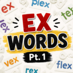 Using Verbs Beginning With Ex Pt 1 post image