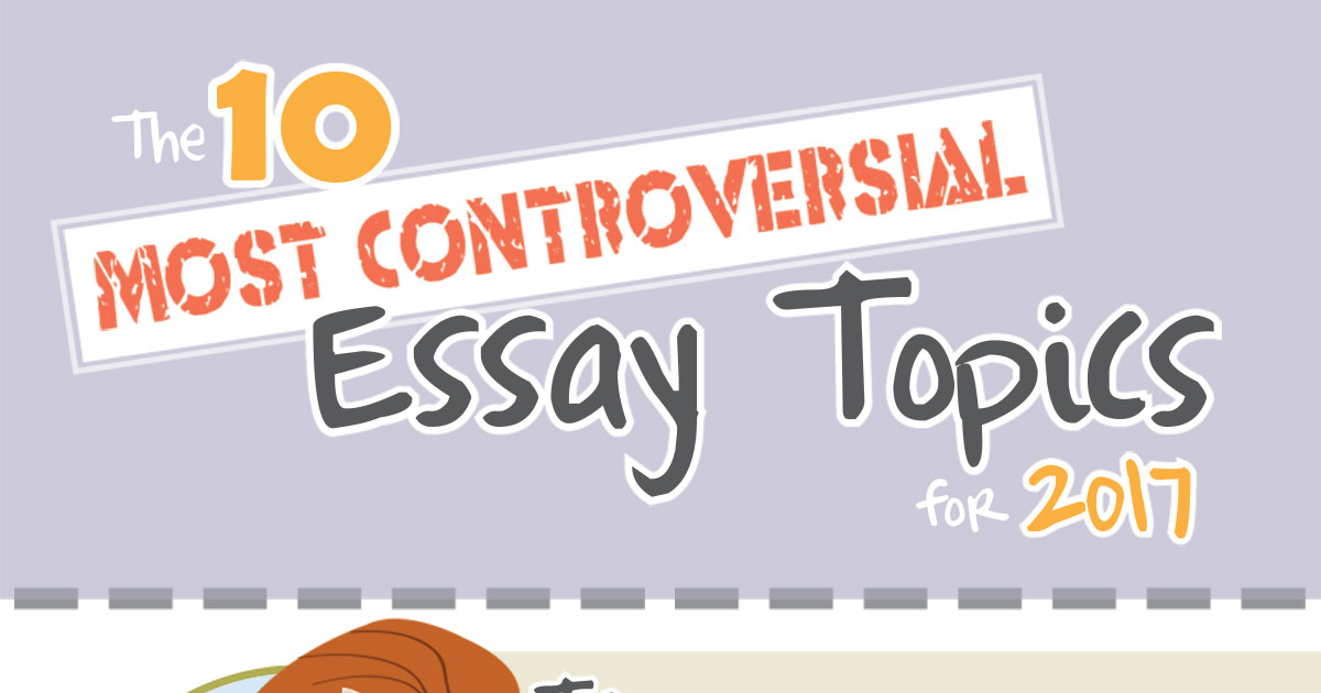 controversial topics of essay