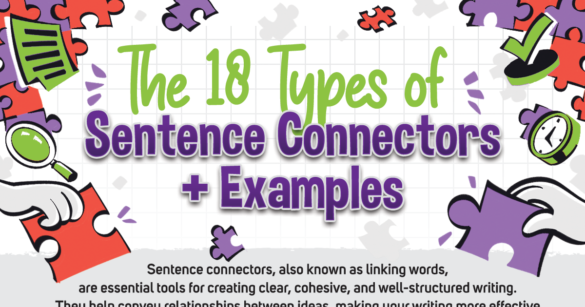 The 18 Types of Sentence Connectors + Examples (Infographic)